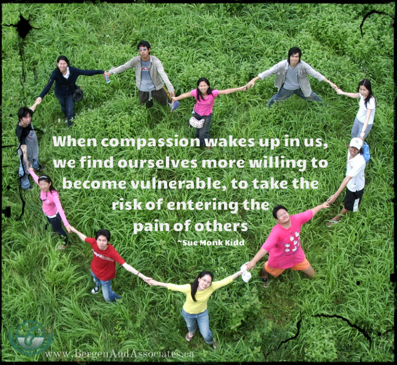 Quote by Sue Monk Kidd as quoted on a poster by Bergen and Associates Counselling saying When compassion wakes up in us, we find ourselves more willing to become vulnerable, to take the risk of entering the pain of others.